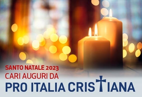 Santo e felice Natale da Pro Italia Cristiana!
