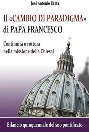Libro "Il cambio di paradigma di Papa Francesco"