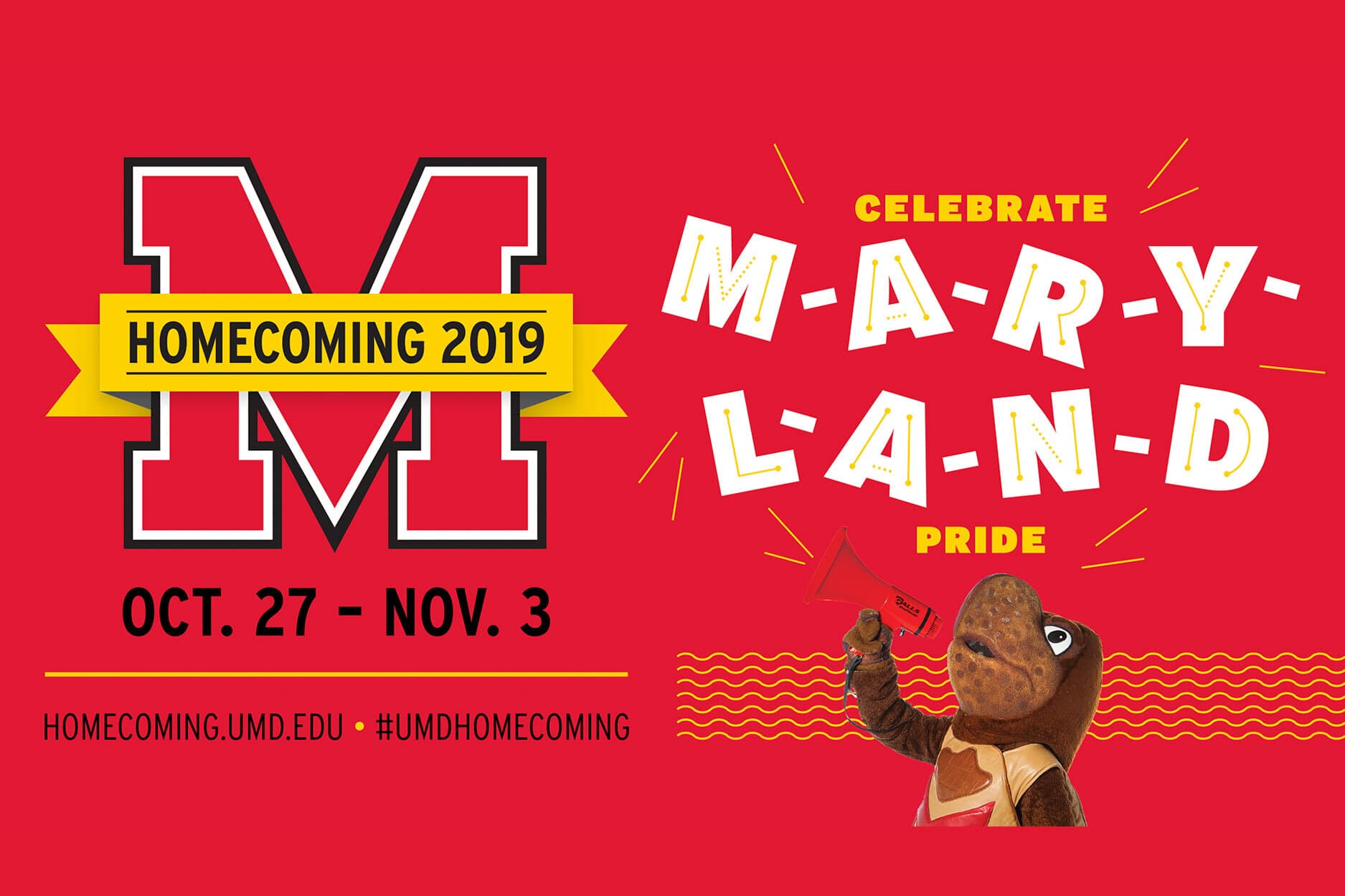 Digital homecoming graphic for social and email distribution. Details about the celebration dates and website sit next to Testudo the mascot holding a mega-phone seeming to shout the letters spelling Maryland