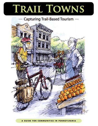 Download the 51-page Trail Towns: Capturing Trail-Based Tourism (pdf 4.8 mb)