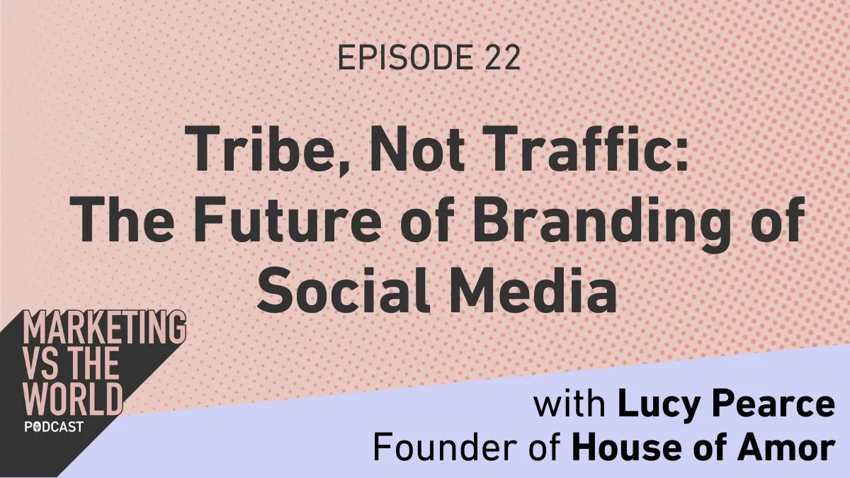 Tribe not Traffic The Future of Branding on Social Media