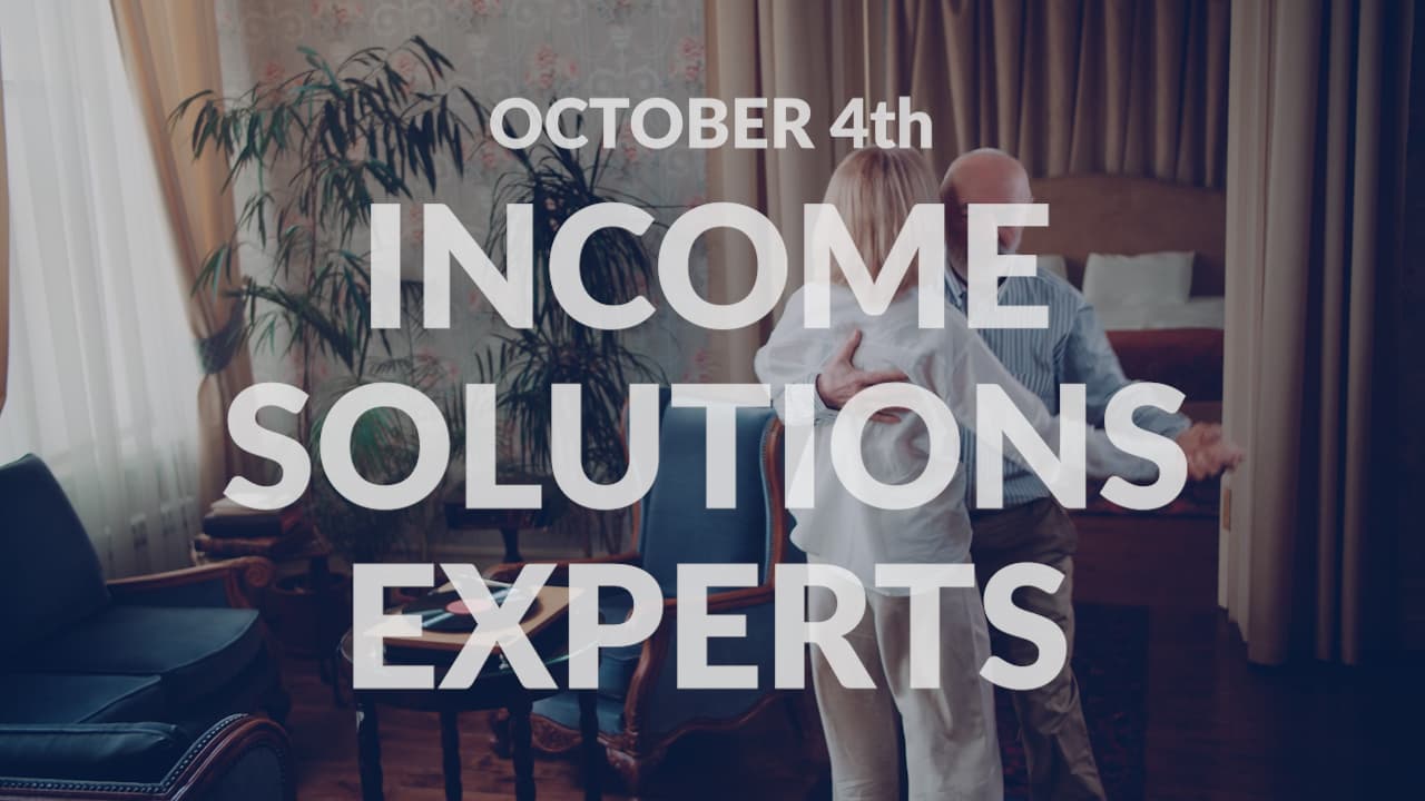 Income Solutions Experts Webinar