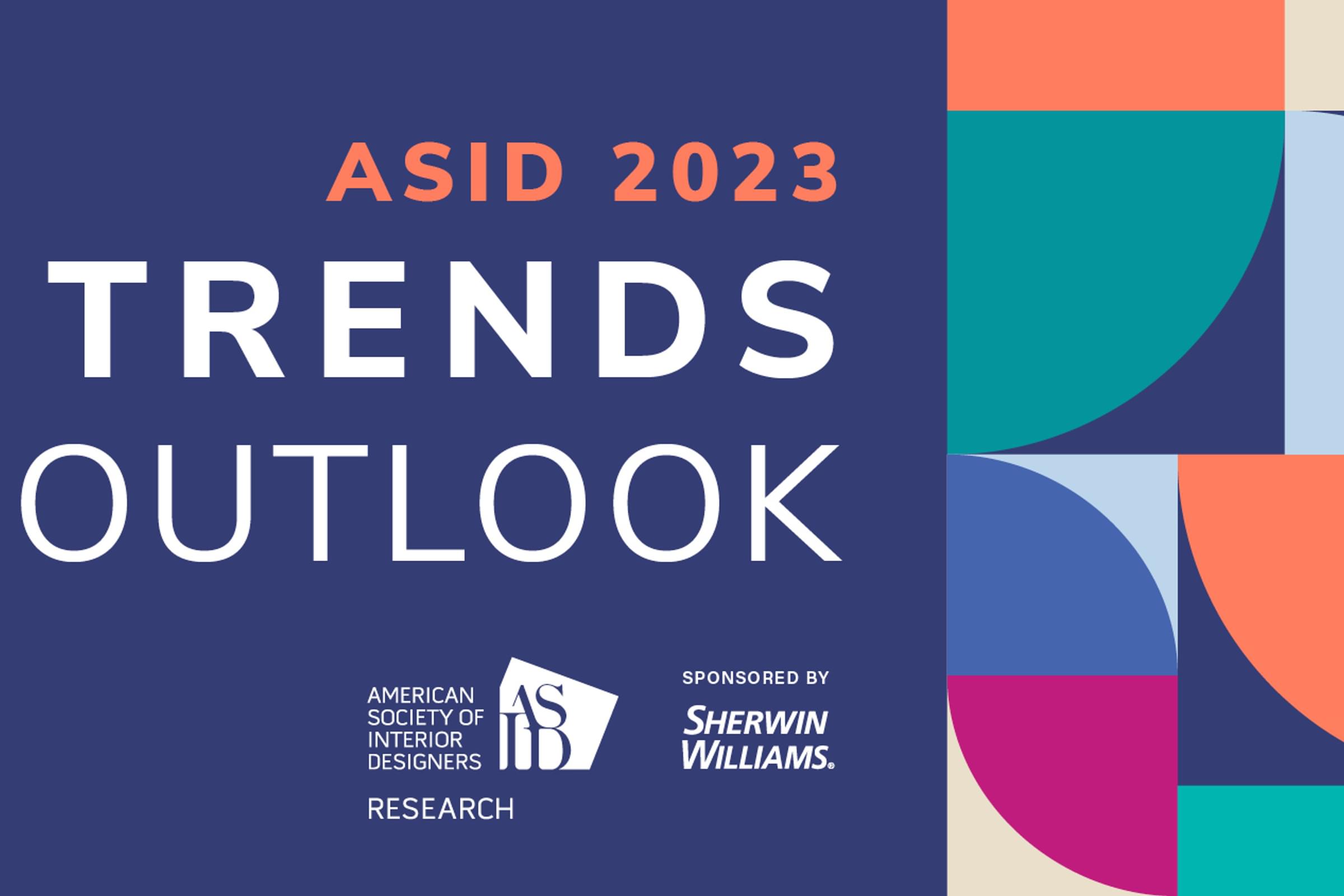 ASID 2023 Trends Outlook American Society  of Interior Designers Research Sponsored by Sherwin Williams