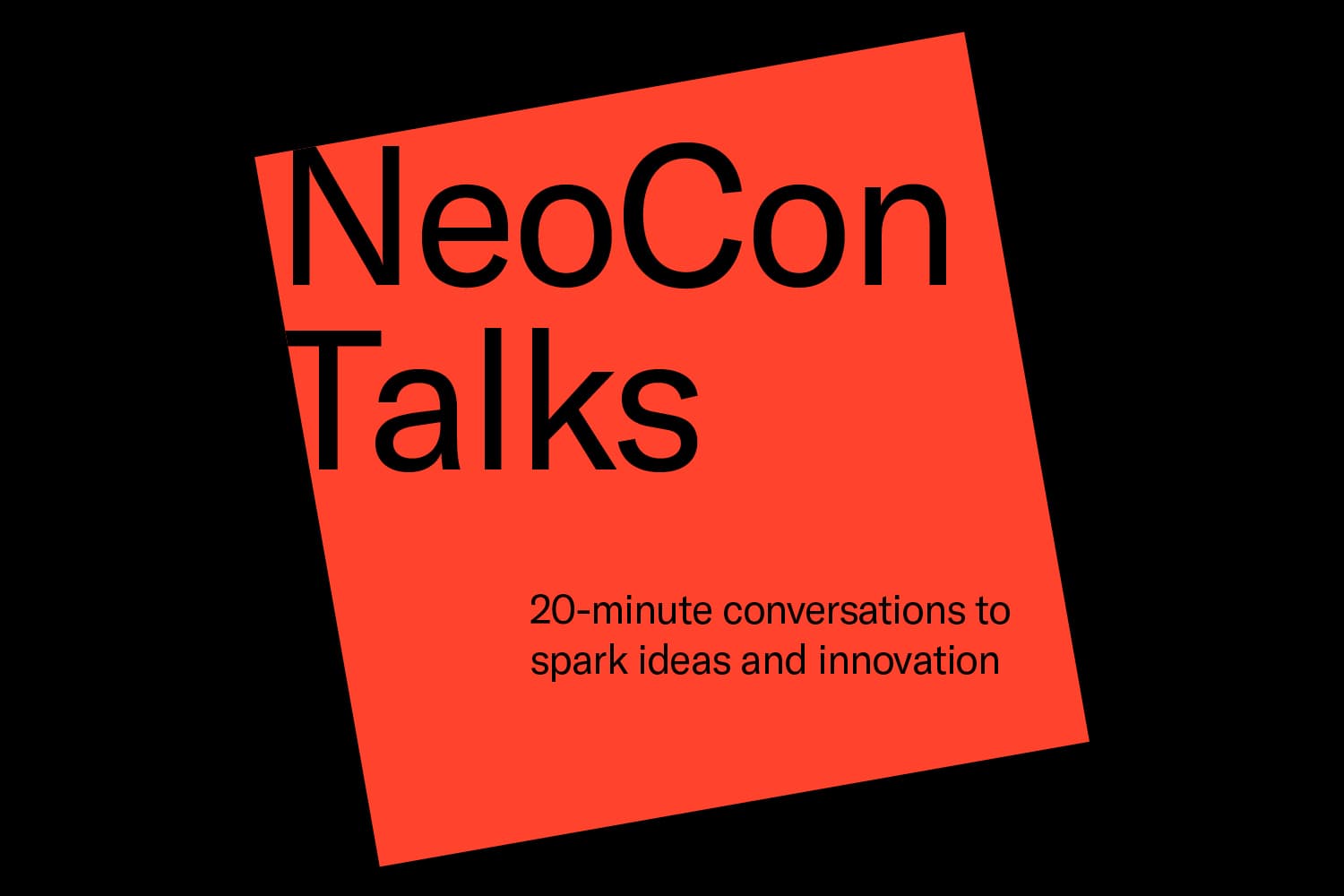 NeoCon | NeoCon Talks