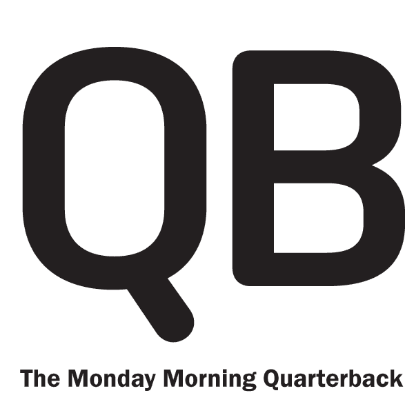 QB The Monday Morning Quarterback