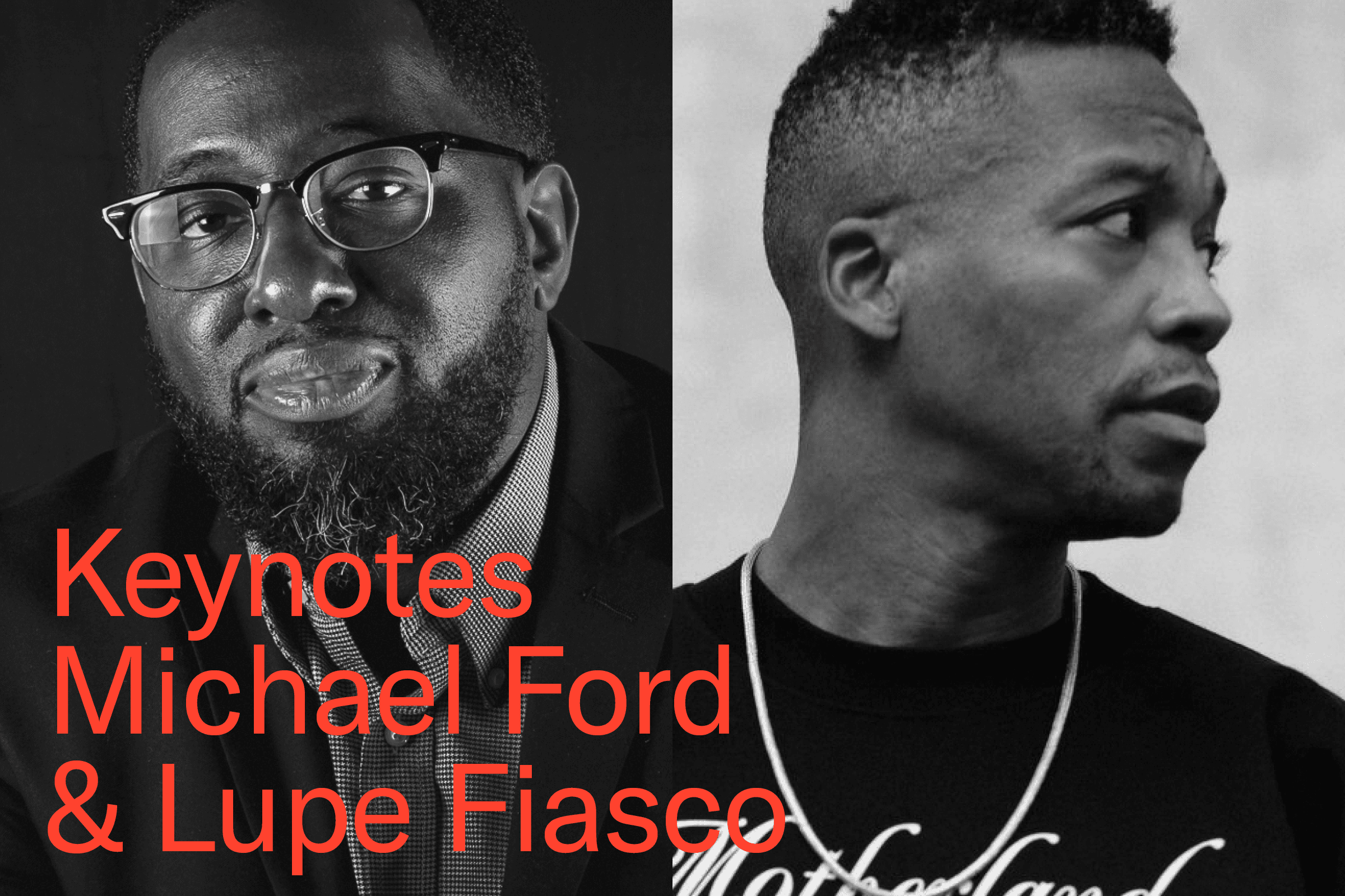 Keynotes Michael Ford & Lupe Fiasco