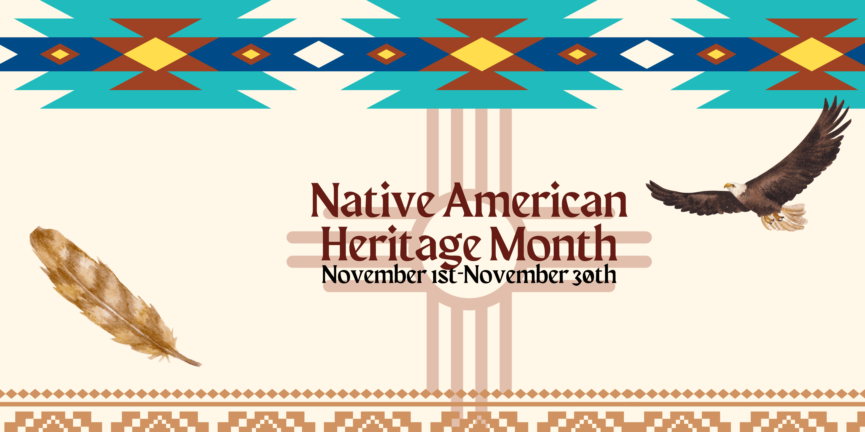 "Native American Heritage Month" in yellow on a cream background with dark blue , blue light blue, yellow, tan and red accents. Eagle on far right and feather on far left.