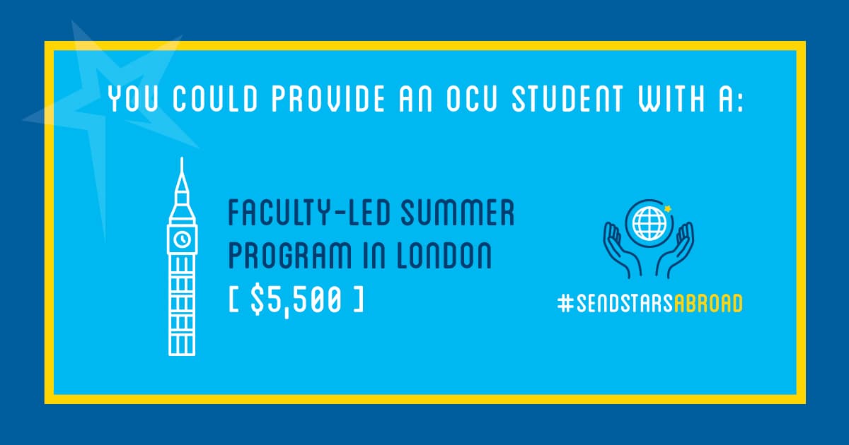 Provide an OCU Student with a faculty-led summer program in London - $5,500