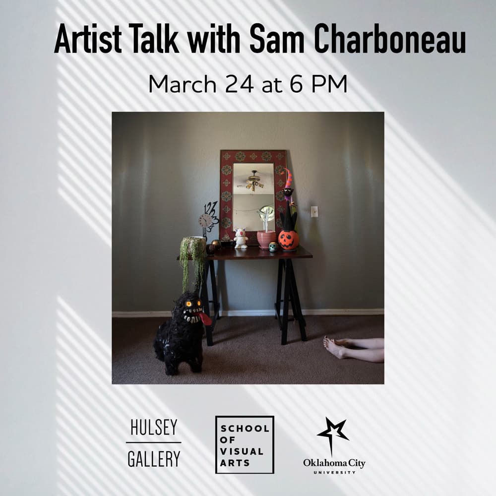 Artist Talk with Sam Charbonneau - March 24 at 6pm