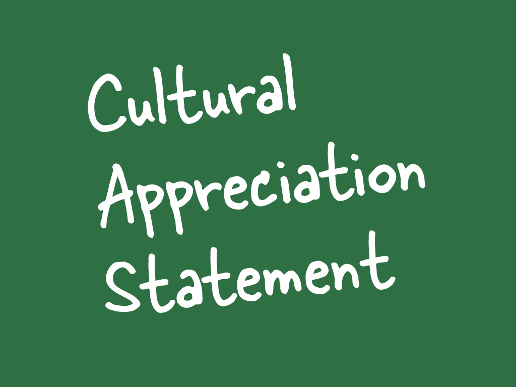 Cultural Appreciation Statement