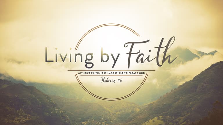 Living By Faith Title1 1440x810