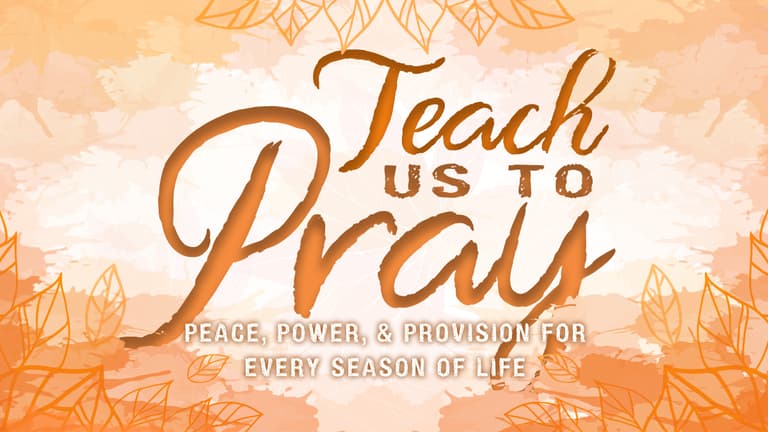 Teach Us To Pray title2 16x9