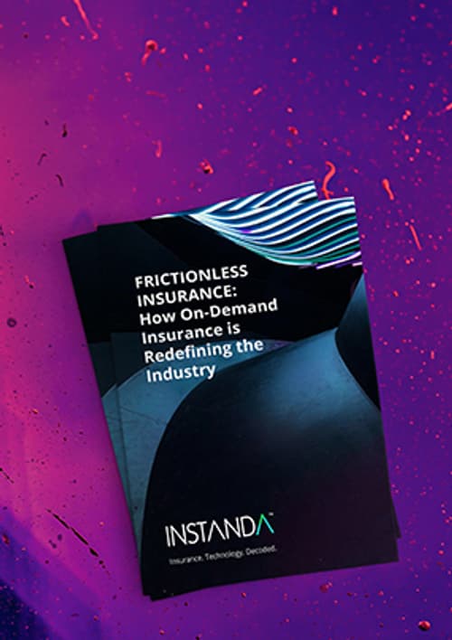 Frictionless Insurance: How On-demand Insurance Is Redefining the Industry