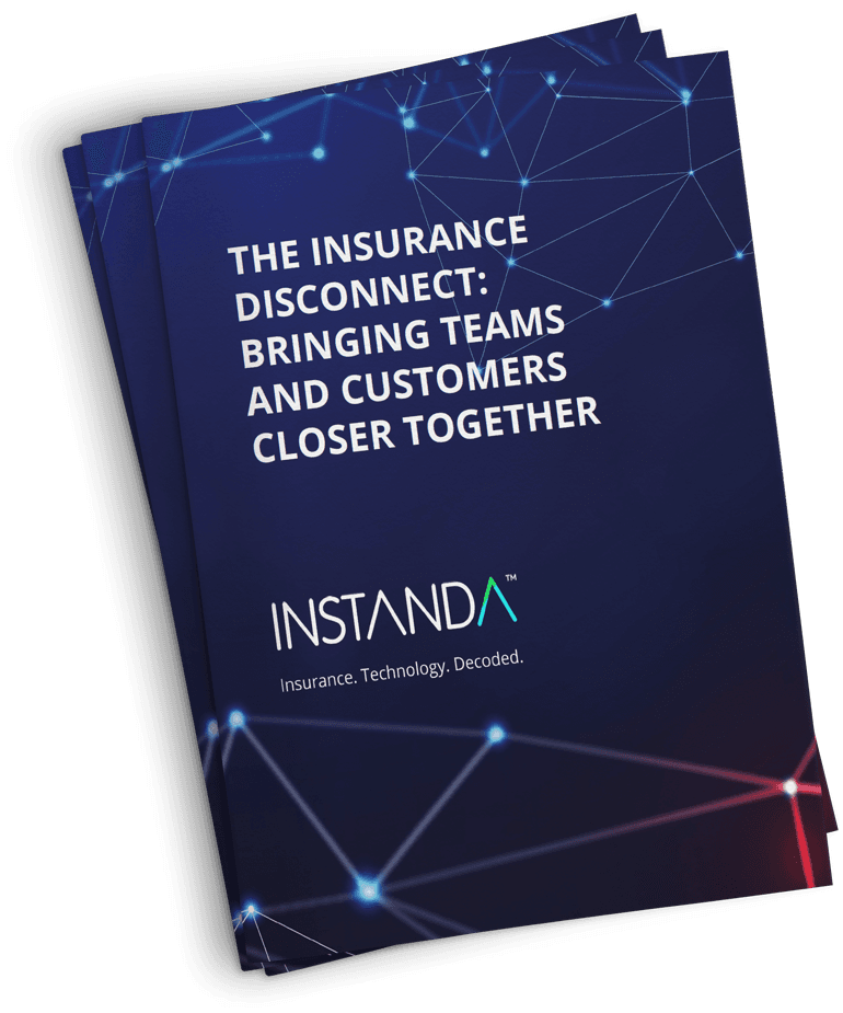 The Insurance Disconnect: Bringing teams and customers closer together