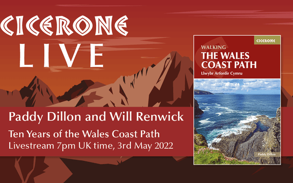 Ten Years of the Wales Coast Path with Paddy Dillon and Will Renwick