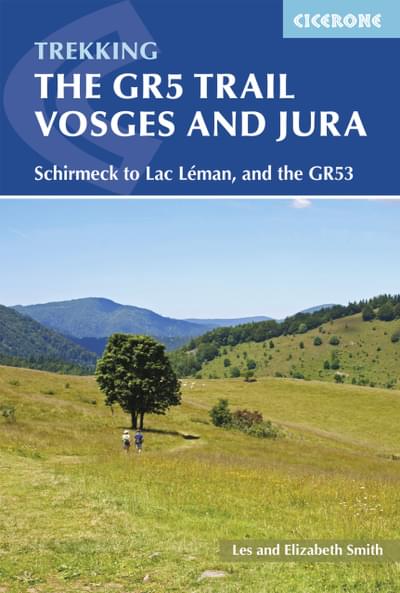 The GR5 Trail - Vosges and Jura Guidebook