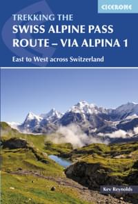 The Swiss Alpine Pass Route - Via Alpina Route 1 Guidebook