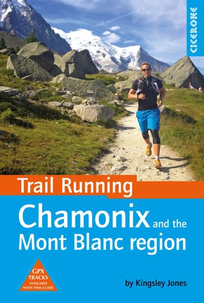 Trail Running - Chamonix and the Mont Blanc region Guidebook