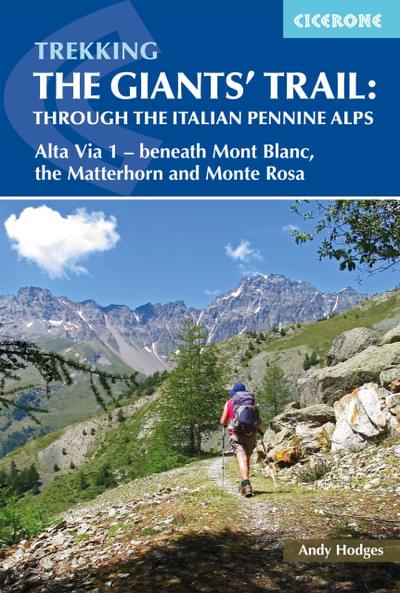 Trekking the Giants' Trail: Alta Via 1 through the Italian Pennine Alps Guidebook