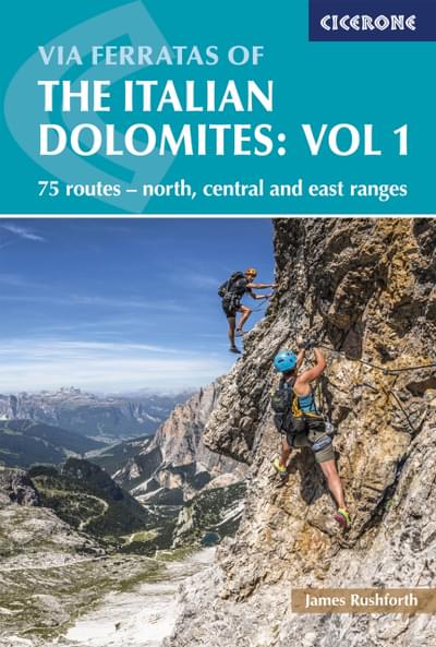 Via Ferratas of the Italian Dolomites Volume 1 Guidebook