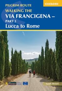 Walking the Via Francigena Pilgrim Route - Part 3 Guidebook