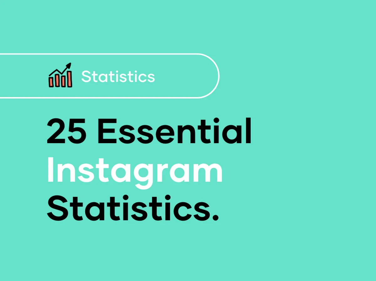 25 Essential Instagram Statistics You Need to Know in 2024