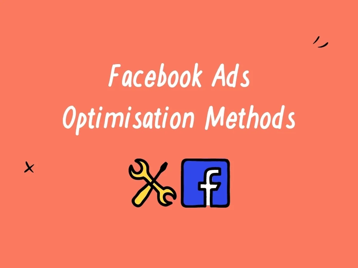 Blog Facebook Ads Optimisation Strategies