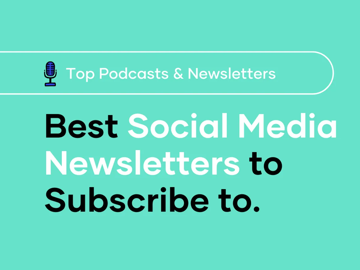 Top 13 Social Media Newsletters to Subscribe to in 2024