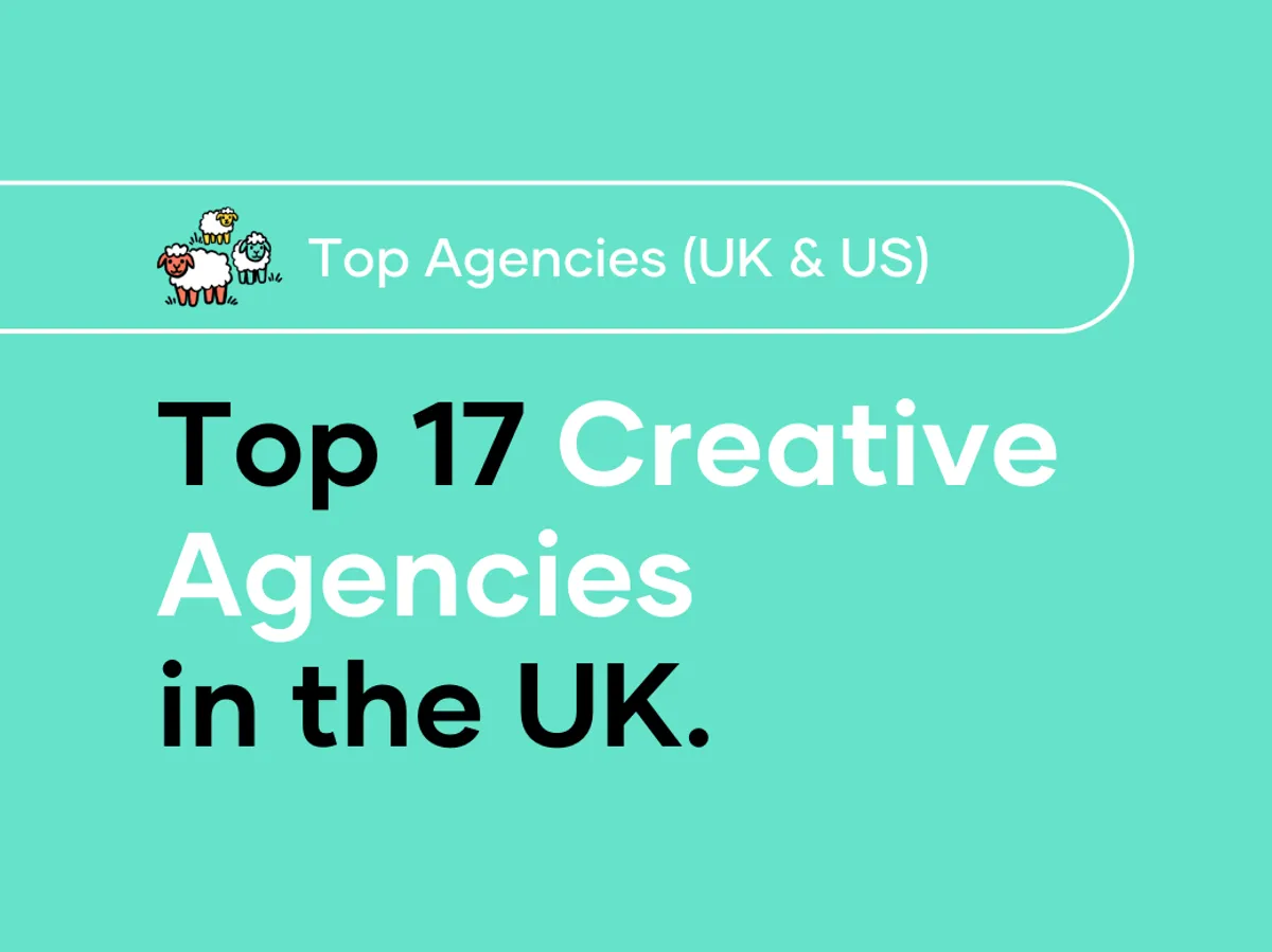 Top 17 Creative Agencies in the UK (2025)