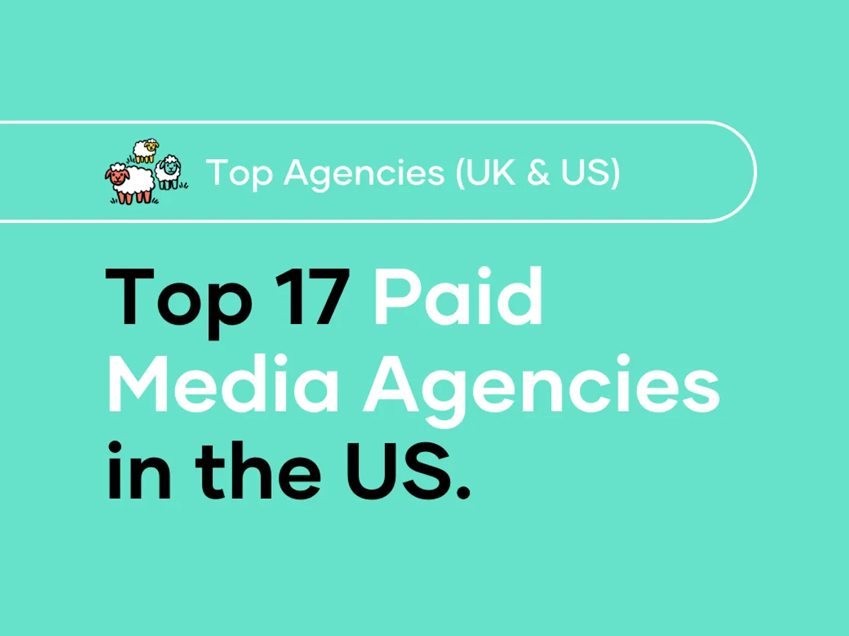 Top 17 Paid Media Agencies in the U S 2024