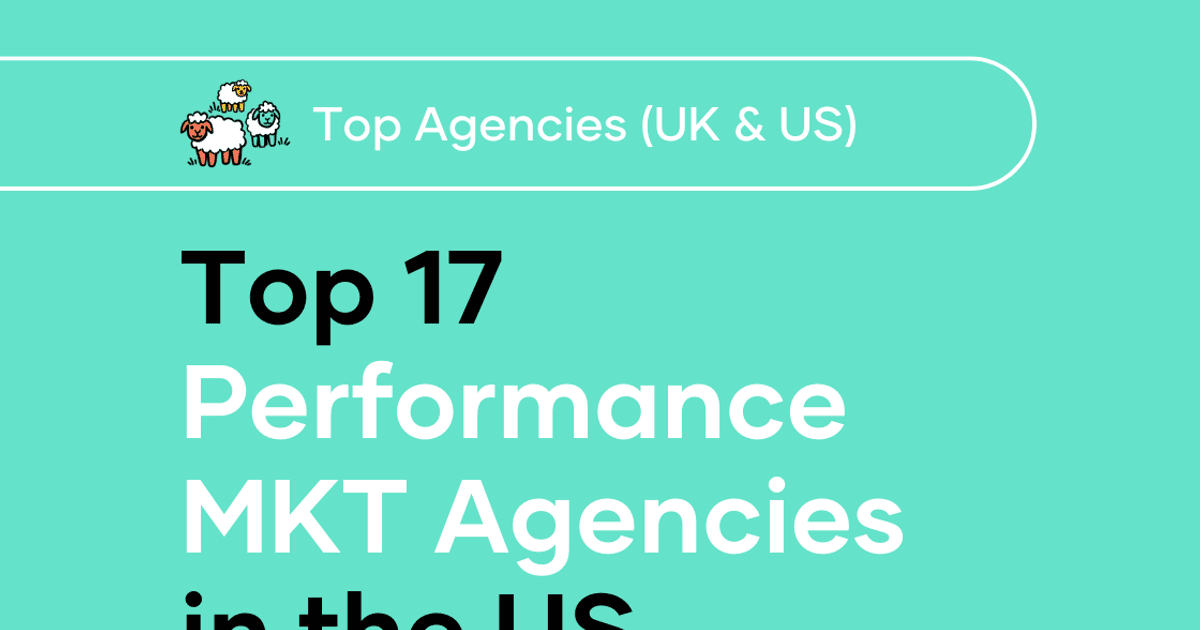Top 17 Performance Marketing Agencies in the U.S. (2025)