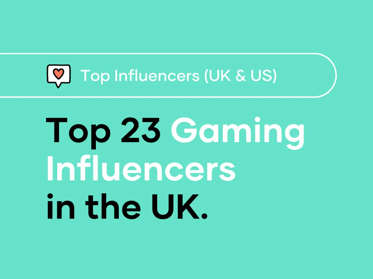 Top 23 Gaming Influencers in the UK
