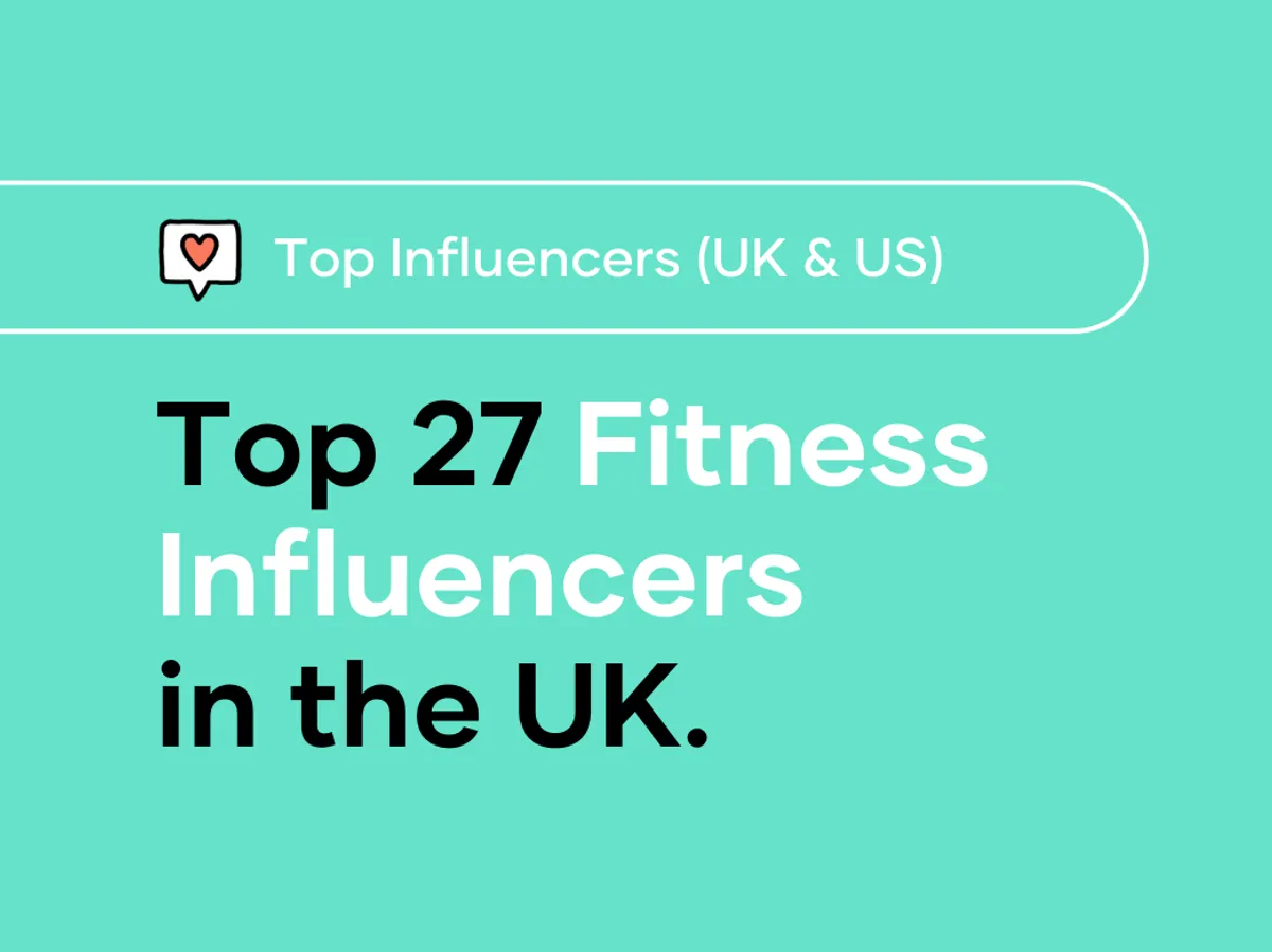 Top 27 Fitness Influencers in the UK