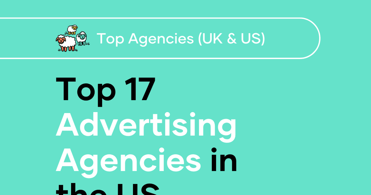 Best Marketing Agencies In The Us Top 17 Advertising Agencies in the U.S. (2025)