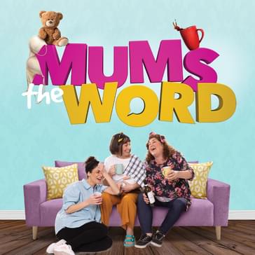 The women from mums the word sat on a sofa with cups of tea. The mums the word logo is above them