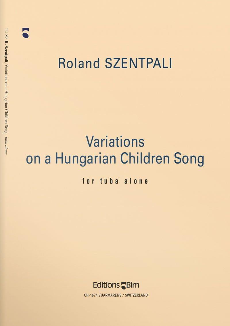 Szentpali Roland Variations Hungarian Children Song Tu89