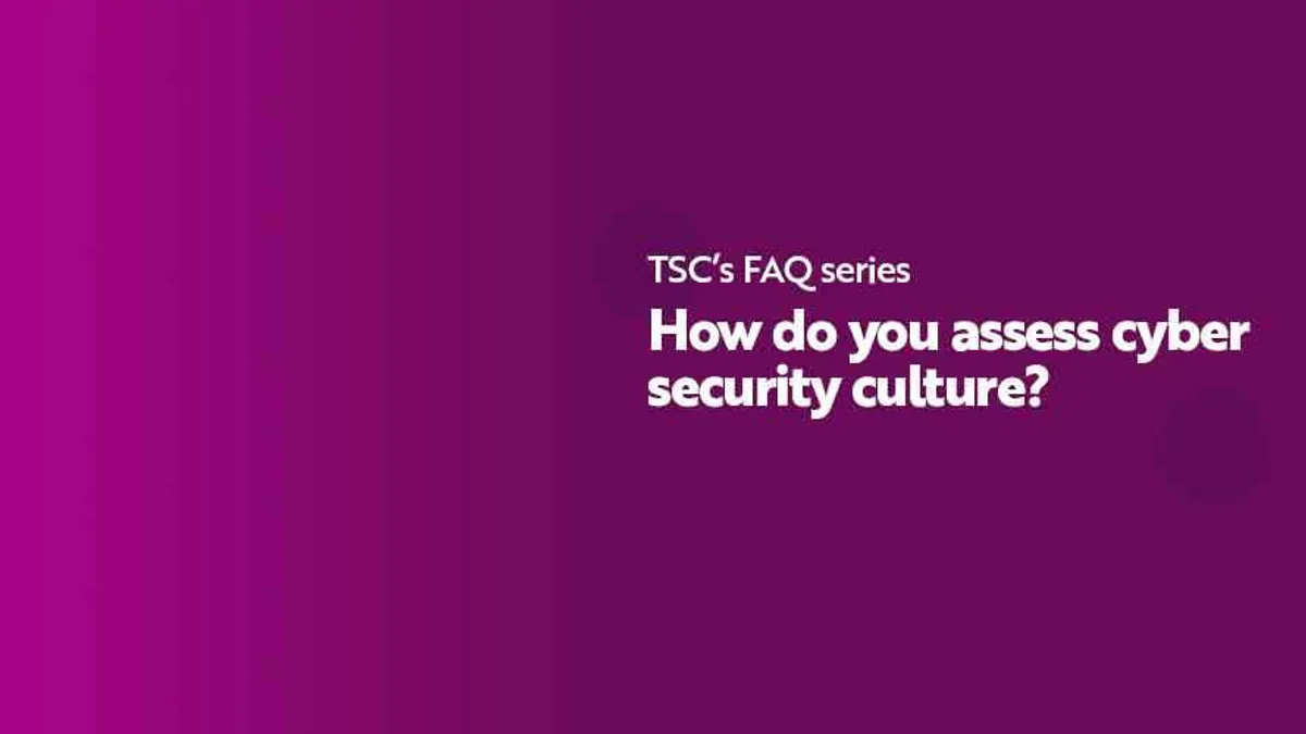 FAQ how do you assess cyber security culture
