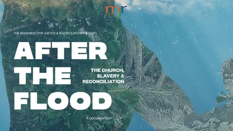 After the Flood: The Church, Slavery & Reconciliation