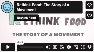 Rethink Food: The Story of a Movement