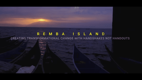 Remba Island: Creating Transformational Change with Handshakes not Handouts