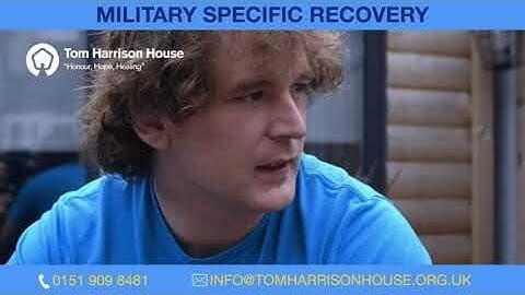 Military Specific Recovery Programme at Tom Harrison House