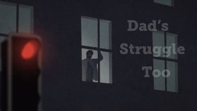 Dads Struggle Too