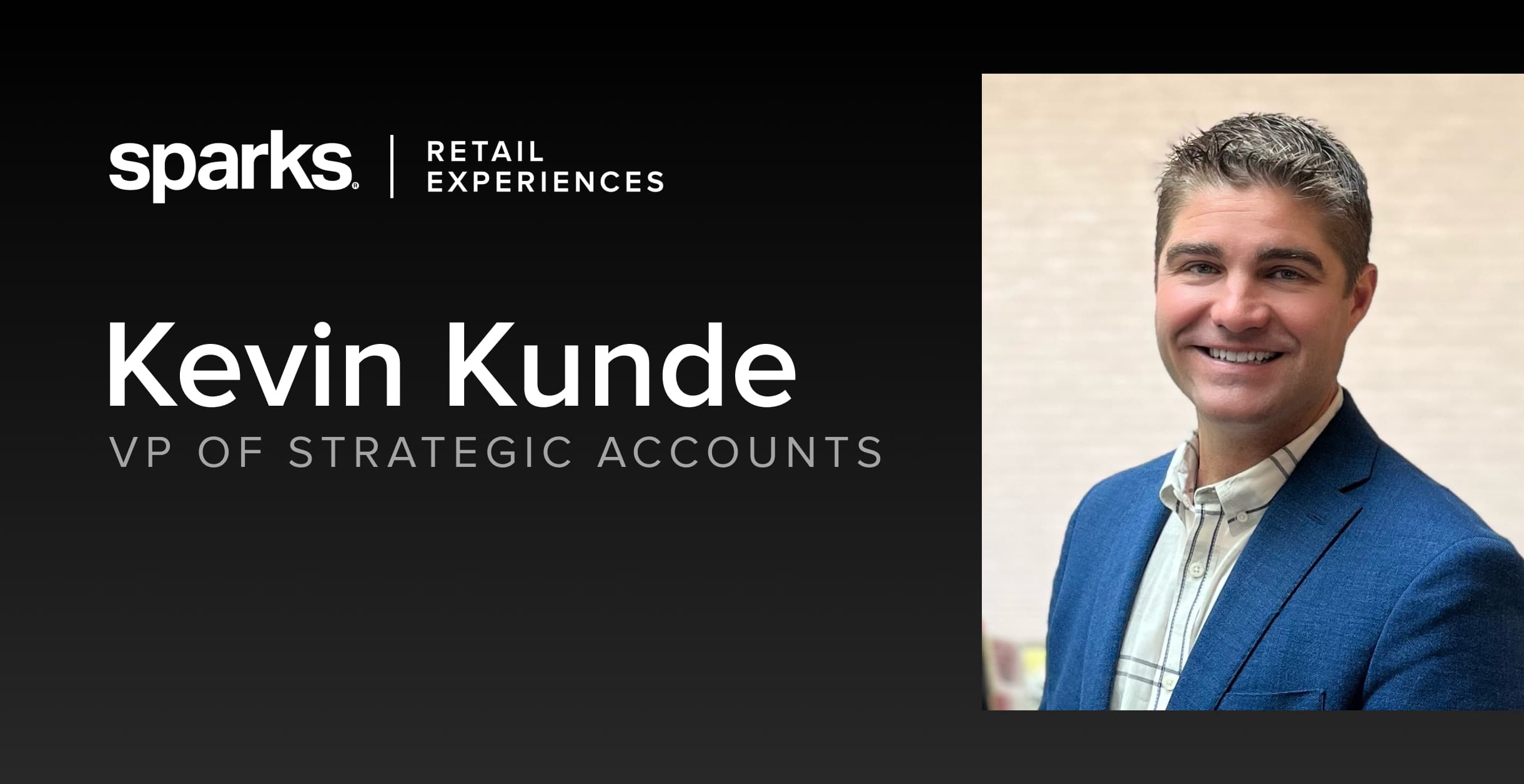 Kevin Kunde Joins Sparks Retail Team