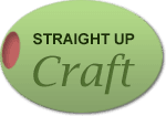 Straight Up Craft - Straight Up Craft