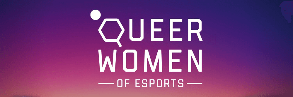 Queer Women of Esports Hero Image