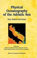 image of Physical Oceanography of the Adriatic Sea: Past, Present, and Future