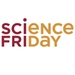 Science friday Science friday