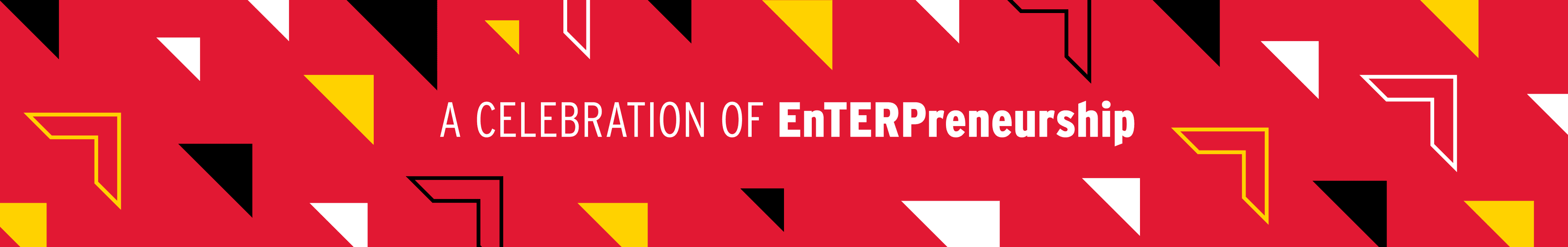 A Celebration of EnTERPreneurship banner red with black, white and gold arrows