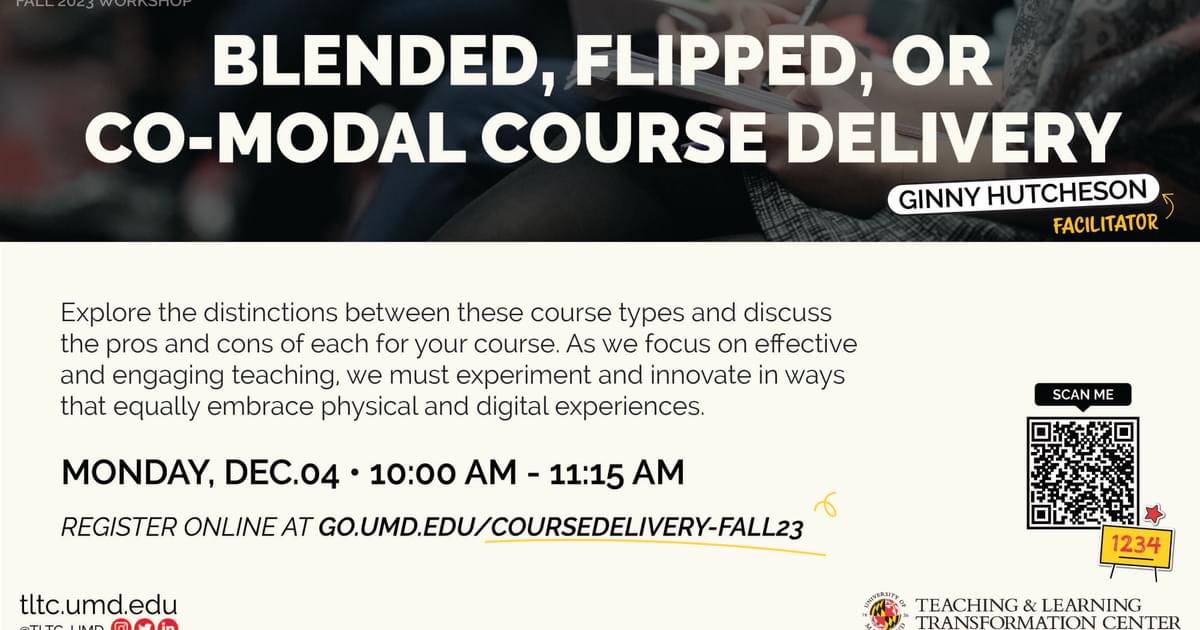 University of Maryland Calendar Blended, Flipped, or CoModal…