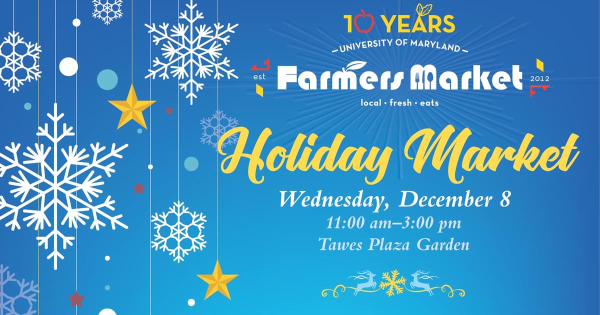 University of Maryland Calendar Holiday Farmers Market University of Maryland Calendar Holiday Farmers Market